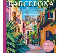 Barcelona Coloring Book: A Coloring Journey Through Barcelona’s Most Beautiful Buildings, Streets, and Monuments (Color My Adventure)