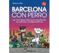 Barcelona Con Perro. Las 100 Mejores Direcciones Dog Friendly Ex Cursi
