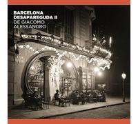 Barcelona desapareguda de Giacomo Alessandro II (Darrere la Càmera)