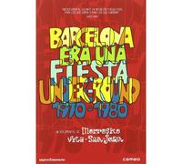Barcelona Era Una Fiesta Underground 1970-1980 [DVD] (2010)