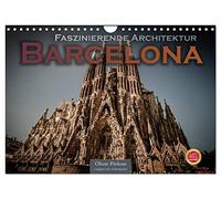 Barcelona - Faszinierende Architektur (Wandkalender 2026 DIN A4 quer), CALVENDO Monatskalender: Barcelona, die zweitgrößte Stadt Spaniens, ist geprägt von einer beeindruckenden Architektur.