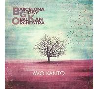 Barcelona Gipsy Balkan Orchestra - Avo Kanto (LP) [Vinilo]
