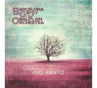Barcelona Gipsy Balkan Orchestra Avo Kanto (CD)