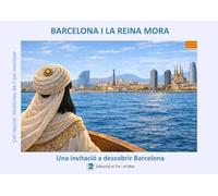 Barcelona i la Reina Mora: Una guia de Barcelona explicada com una història (Les històries de l'avi mariner)