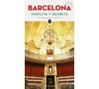 Barcelona Insolita Y Secreta