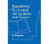 Barcelona, la ciudad de los libros (LIBROS DE VANGUARDIA)
