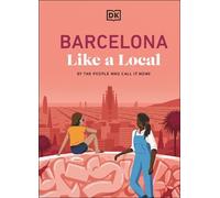 Barcelona Like a Local (Tapa dura) Local Travel Guide (Importación USA)