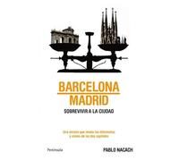 Barcelona-Madrid: Sobrevivir a la ciudad (ATALAYA)