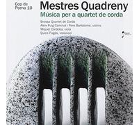 Barcelona Modern Project - Mestres Quadreny: Música Para Cuarteto De Cuerda; Barcelona Modern Project