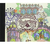 Barcelona. Modernisme: Molt més que Gaudí (Carnet de Voyage)