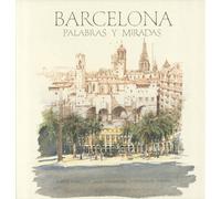 Barcelona. Palabras y miradas: 1 (General)