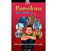 Barcelona per a nens: Guia turística per descobrir la ciutat (Altres infantil)