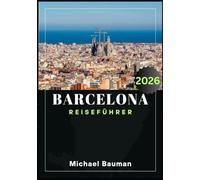 Barcelona Reiseführer 2026