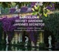 Barcelona Secret Gardens/jardines Secretos