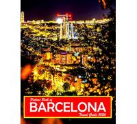 Barcelona, Spain: A Visual Journey Through Stunning Landmarks, Travel and Nature lovers.