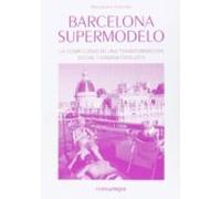 Barcelona Supermodelo: La Complejidad De Una Transformacion Socia L Y