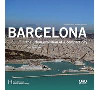 Barcelona: The Urban Evolution of a Compact City