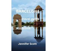 BARCELONA TRAVEL GUIDE 2025/2026