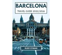 Barcelona Travel Guide 2025/2026: Local Insights, Seasonal Tips, and Immersive Paths Through Art, History, and Flavor