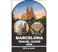 Barcelona Travel Guide 2026: Navigate Neighborhoods Like El Born and Gràcia with Insider Routes, Food Markets, and Day Trip Escapes