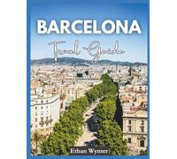 Barcelona Travel Guide: "Top Attractions, Local Food, Beaches"