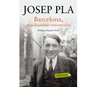 Barcelona, una discussió entranyable | Josep Pla