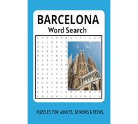 BARCELONA WORD PUZZLE BOOK: A Fun Collection of Word Puzzles Inspired by the City, Culture, Landmarks & History of Barcelona