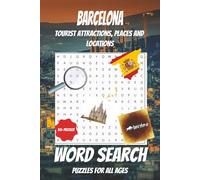 Barcelona Word Search Puzzle Book: Word Searches with Easy to Read Print about Barcelona, Tourist Attractions, Places and More I 6x9 inches, 110 pages ... Holidays, Free Times and Stress Relief