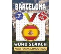 Barcelona Word Search Puzzle Book: Word Searches with Easy-to-Read Print, Barcelona-Themed, Landmarks, Culture, Food, Beaches & More | 6x9 Inches, 112 ... for Travelers, Spain Lovers & Puzzle Fans