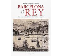 Barcelona y el rey (No ficción)