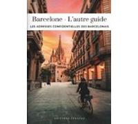Barcelone - L'autre guide