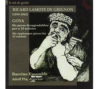 Barcino Ensemble - Ricard Lamote de Grignon: Goya