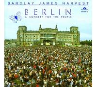 Barclay James Harvest - Berlin: Concert for the People Import, Live Edition by Barclay James Harvest (1982) Audio CD