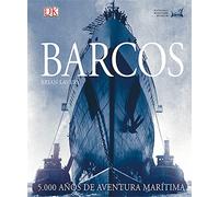 Barcos. 5.000 Años de Aventura Marítima (ILUSTRADO)