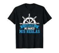 Barcos Capitán Mi Barco Mis Reglas Capitán De Barco Camiseta