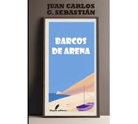 BARCOS DE ARENA: Novela