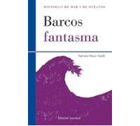 Barcos Fantasma (historias De Mar Y De Oceanos)
