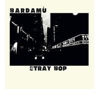 Bardamu - Stray Bop [Vinilo]