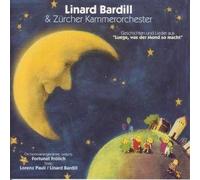 Bardill, Linard & Z?Rcher Kammerorc - Luege,Was der Mond So Macht