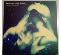Bardoseneticcube & Shinkiro - Inner and Outer Space [Import]
