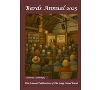 Bards Annual 2025: The Annual Publication of the Bards Initiative