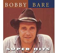 Bare, Bobby - Super Hits