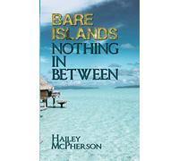 Bare Islands: Nothing In Between