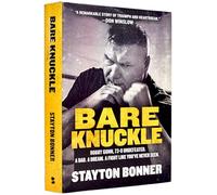 Bare Knuckle: Bobby Gunn, 73-0 Undefeated. A Dad. A Dream. A Fight Like You’ve Never Seen.
