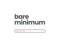 Bare Minimum: Simple undated planner for low energy days (offline thoughts)