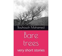 Bare trees: very short stories (Very Short Stories, Fiction,Essence Of Happiness)