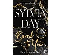 Bared To You: The book that launched the eighteen-million-copy-bestselling series (Crossfire, 1)