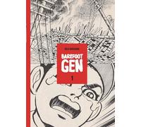 Barefoot Gen Volume 1: A Cartoon Story of Hiroshima