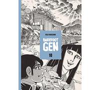 Barefoot Gen Volume 10: Never Give Up