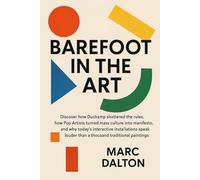 Barefoot in the Art: Contemporary art for beginners